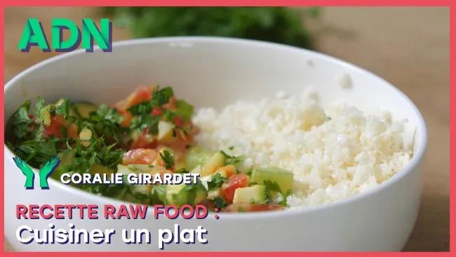 Raw food : Cuisiner un plat