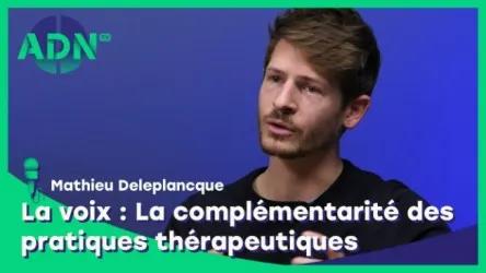 La voix : La complémentarité des pratiques thérapeutiques