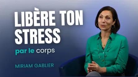Libère ton stress par le corps