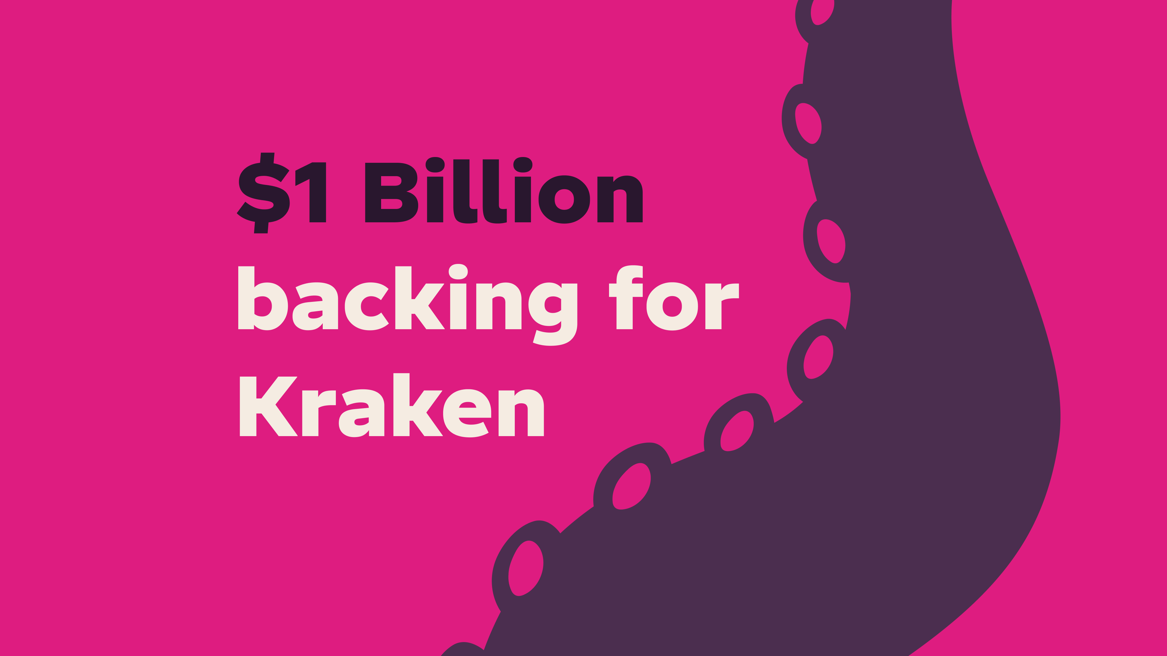 A purple tentacle with the text $1 billion backing for Kraken