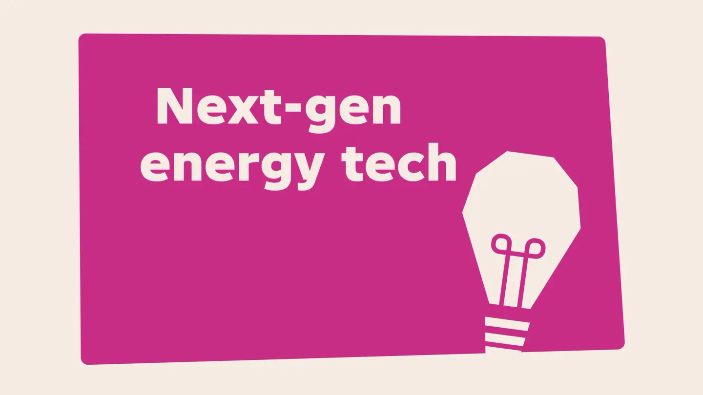 A pink graphic with white text "Next-gen energy tech" and a white lightbulb illustration.