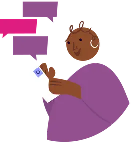 An illustration of a smiling person with brown skin, holding a device, with several speech bubbles beside them.