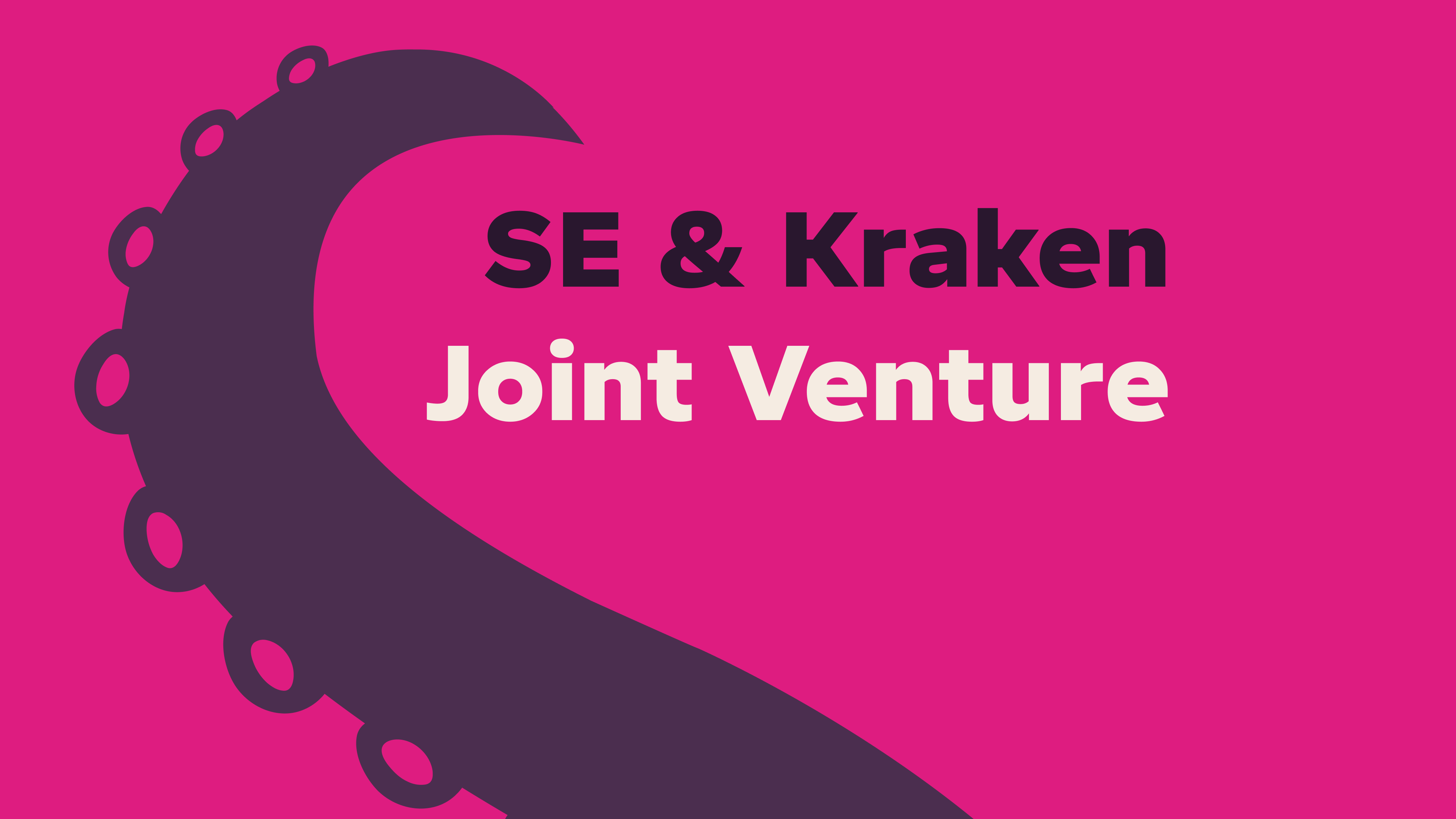 A dark purple octopus tentacle curves across a pink background, with text reading "SE & Kraken Joint Venture".