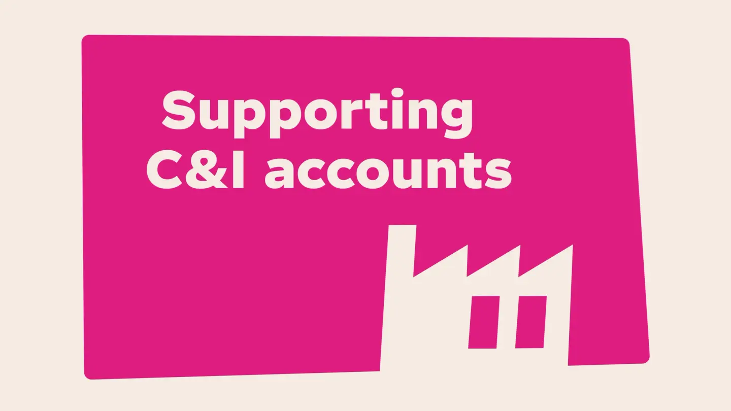 Illustration with the title "Supporting C&I accounts" on a pink card, featuring a cream factory icon representing commercial and industrial customers.