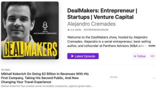 Dealmakers Show: The Extraordinary Journey of Mikhail Kokorich