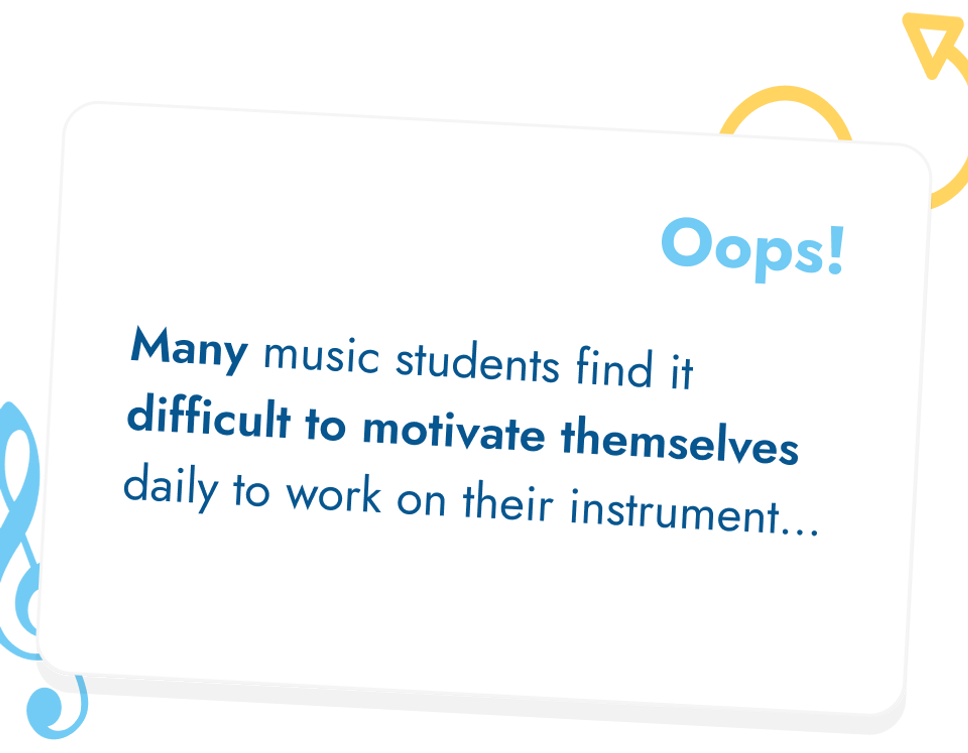 Many music students find it difficult to motivate themselves daily to work on their instrument...