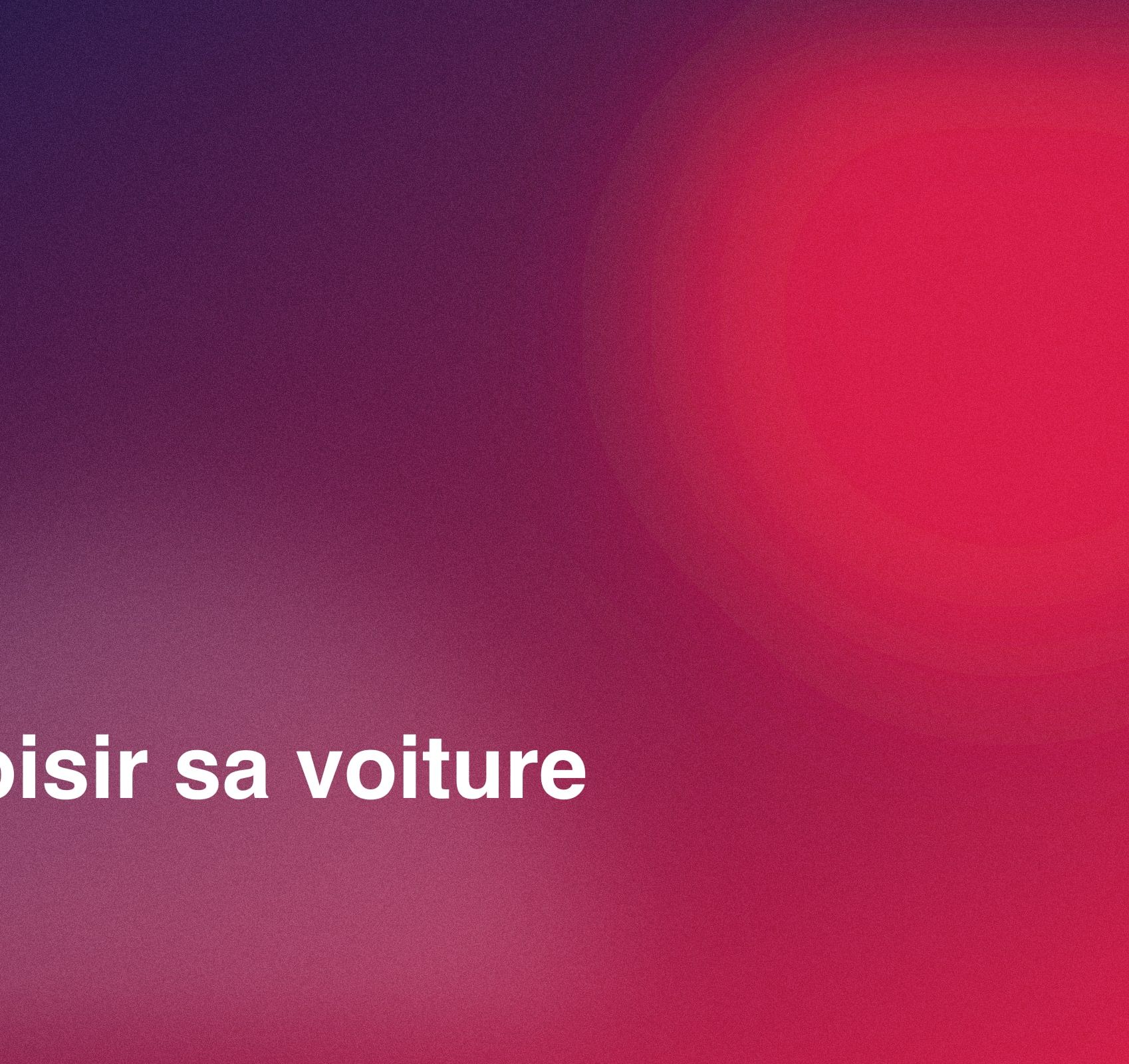 Visuel « Choisir sa voiture » sur un dégradé indigo et rouge