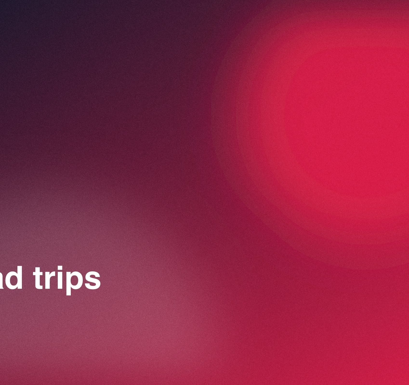 Visuel « Road trips » sur un dégradé bleu nuit et rouge