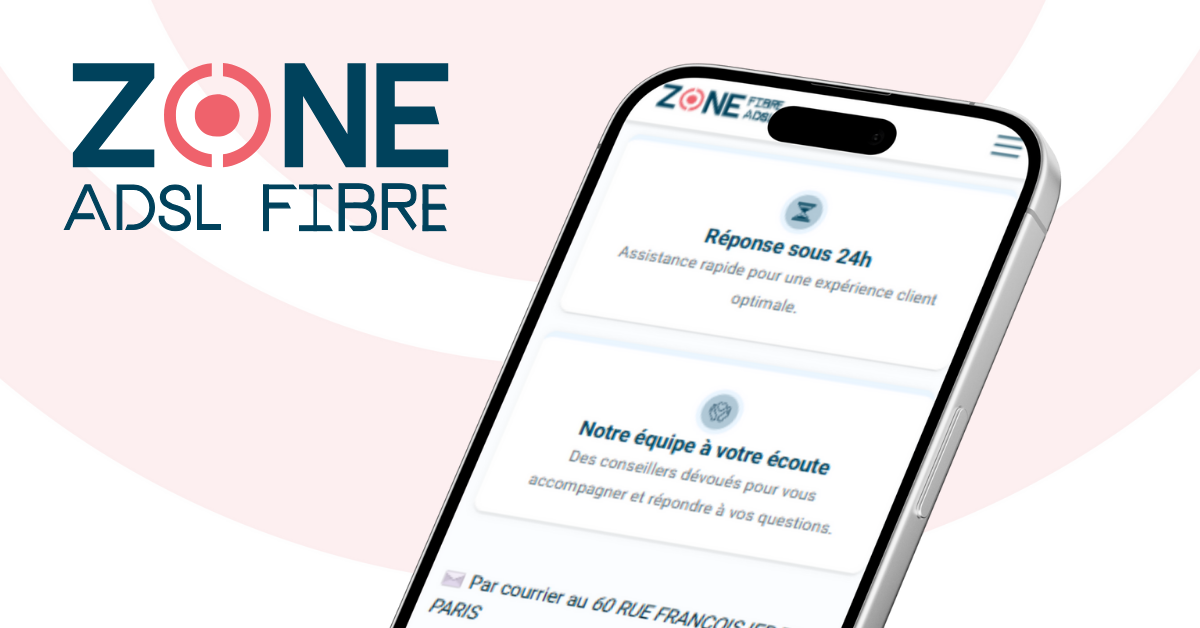 Zone ADSL&Fibre : contactez notre service client