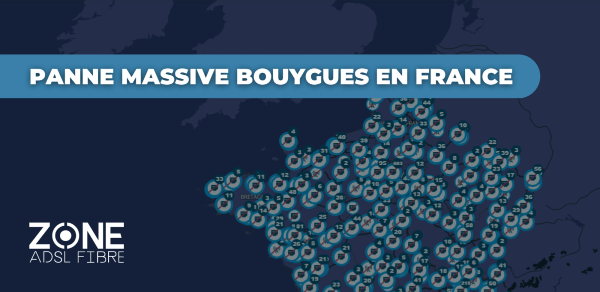 Panne massive chez Bouygues Telecom en France : réseau fixe et mobile ...