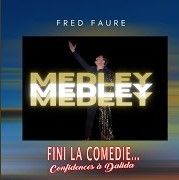 Medley fini la comédie!