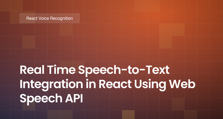Real Time Speech-to-Text Integration in React Using Web Speech API