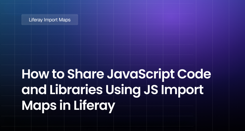 How to Share JavaScript Code and Libraries Using JS Import Maps in Liferay