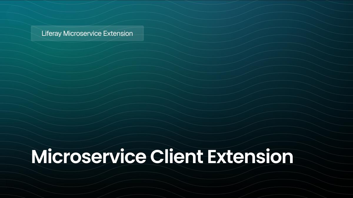 Microservice Client Extension