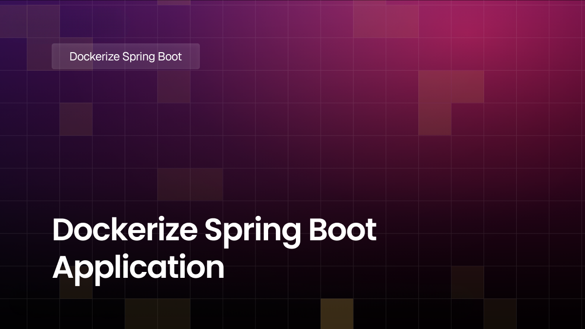 Dockerize Spring Boot Application