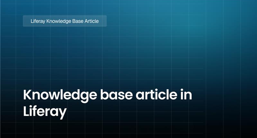 Liferay Knowledge Base: Build a Smarter Support Portal