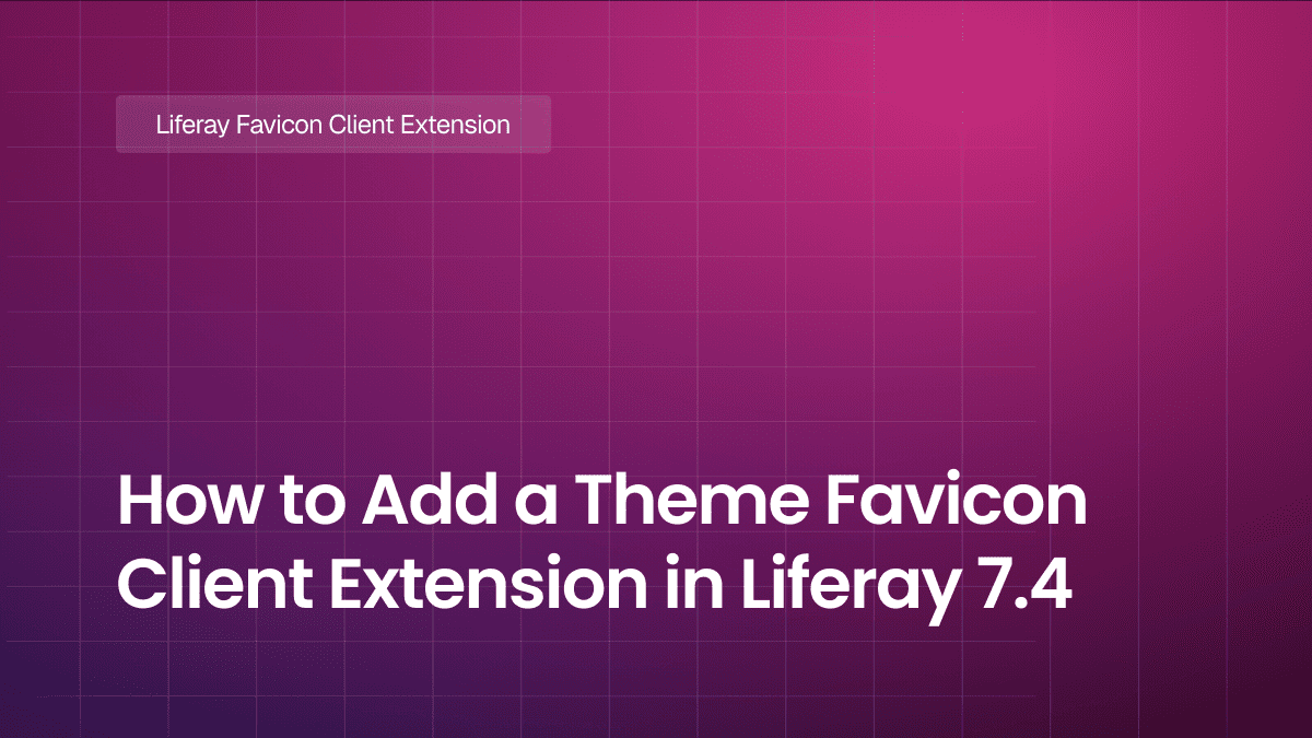 How to Add a Theme Favicon Client Extension in Liferay 7.4
