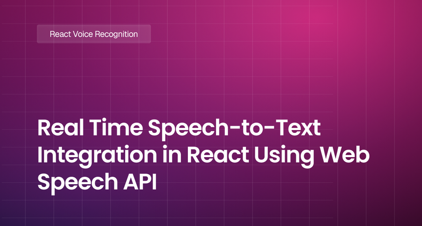 Real Time Speech-to-Text Integration in React Using Web Speech API