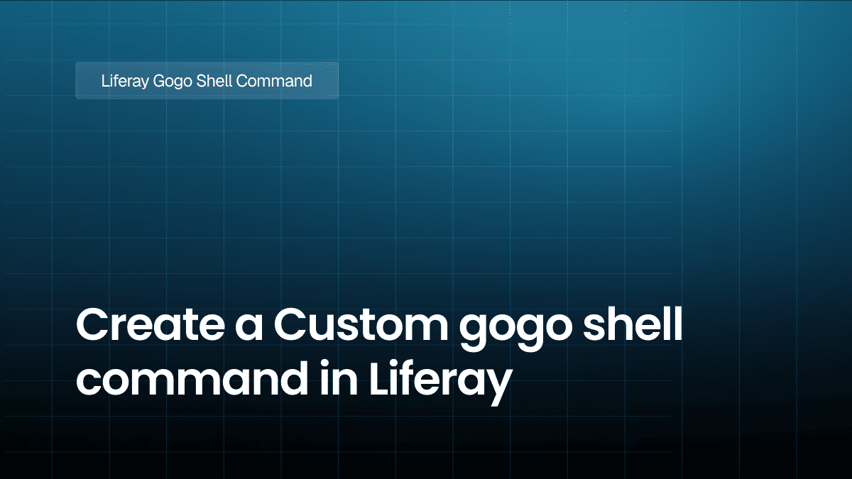 Create a Custom gogo shell command in Liferay | IGNEK