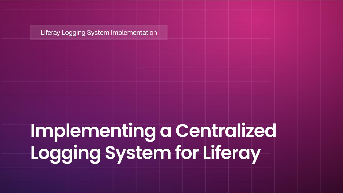 Implementing a Centralized Logging System for Liferay