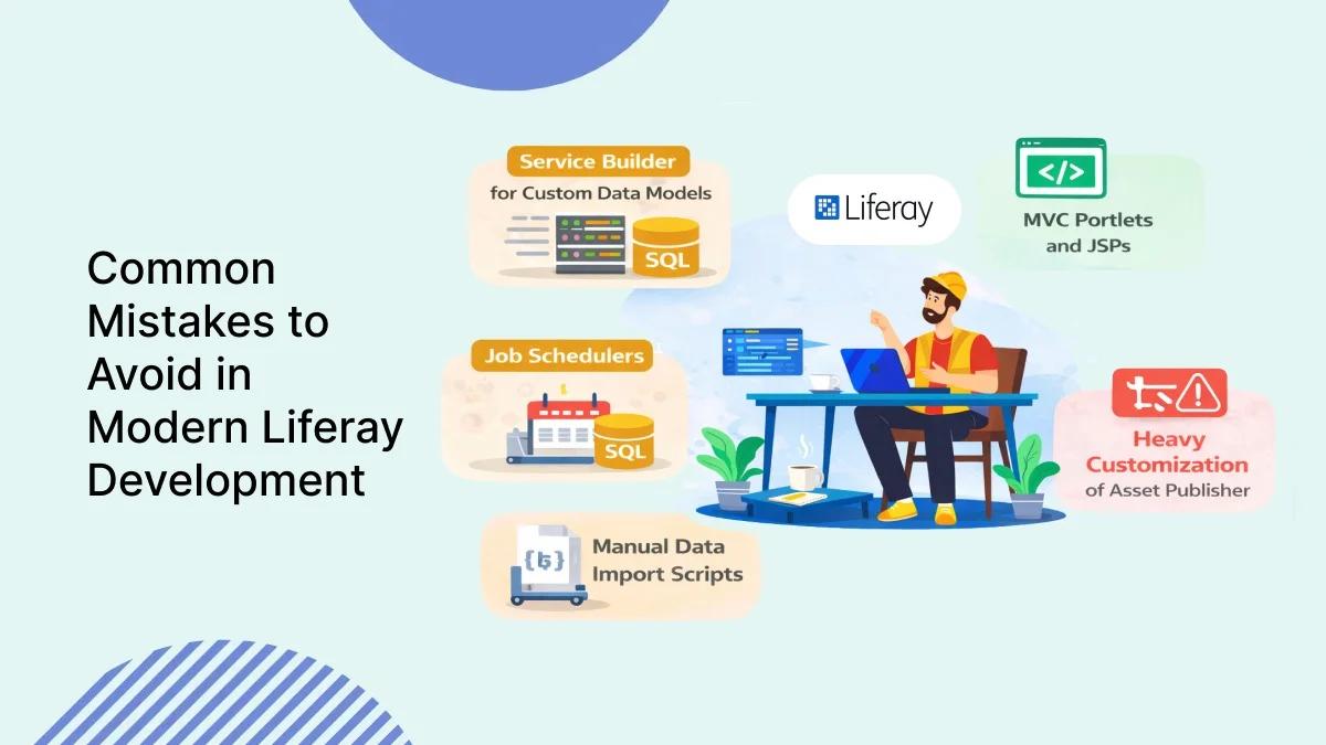 Common Mistakes to Avoid in Modern Liferay Development