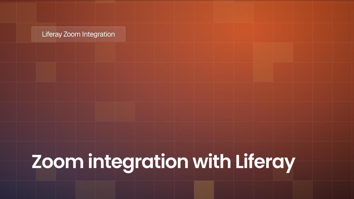Zoom integration with Liferay