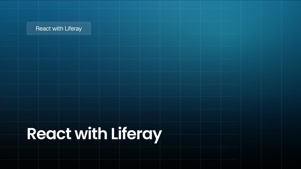 React with Liferay