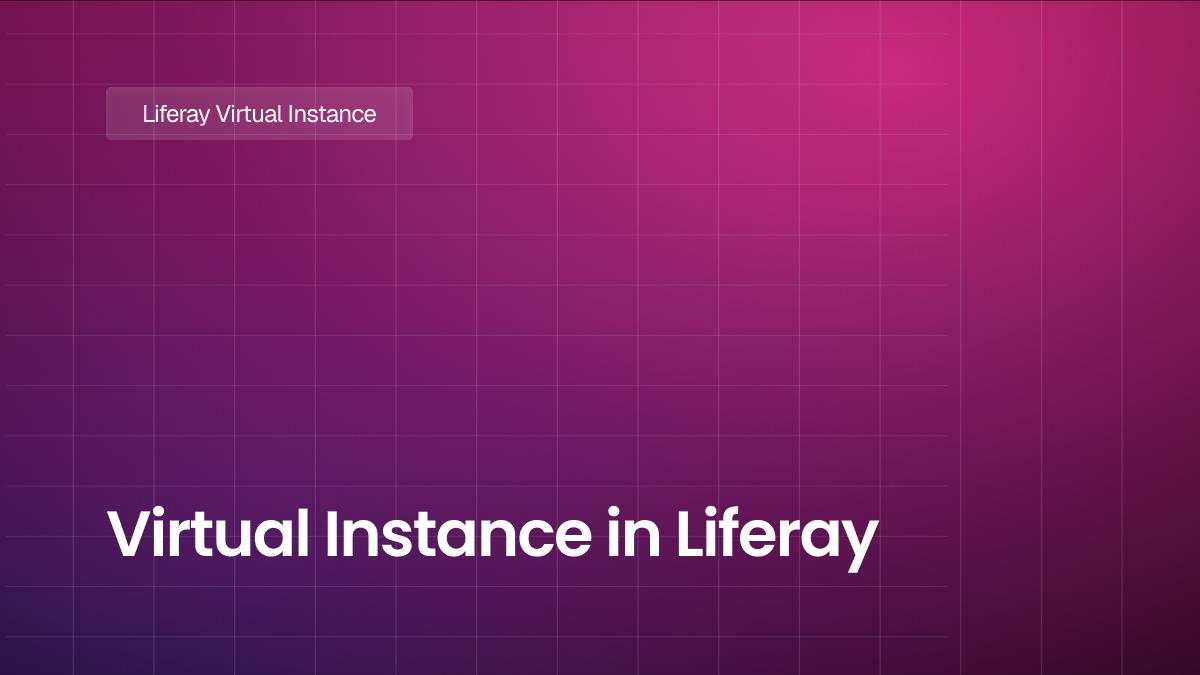 Virtual Instance in Liferay
