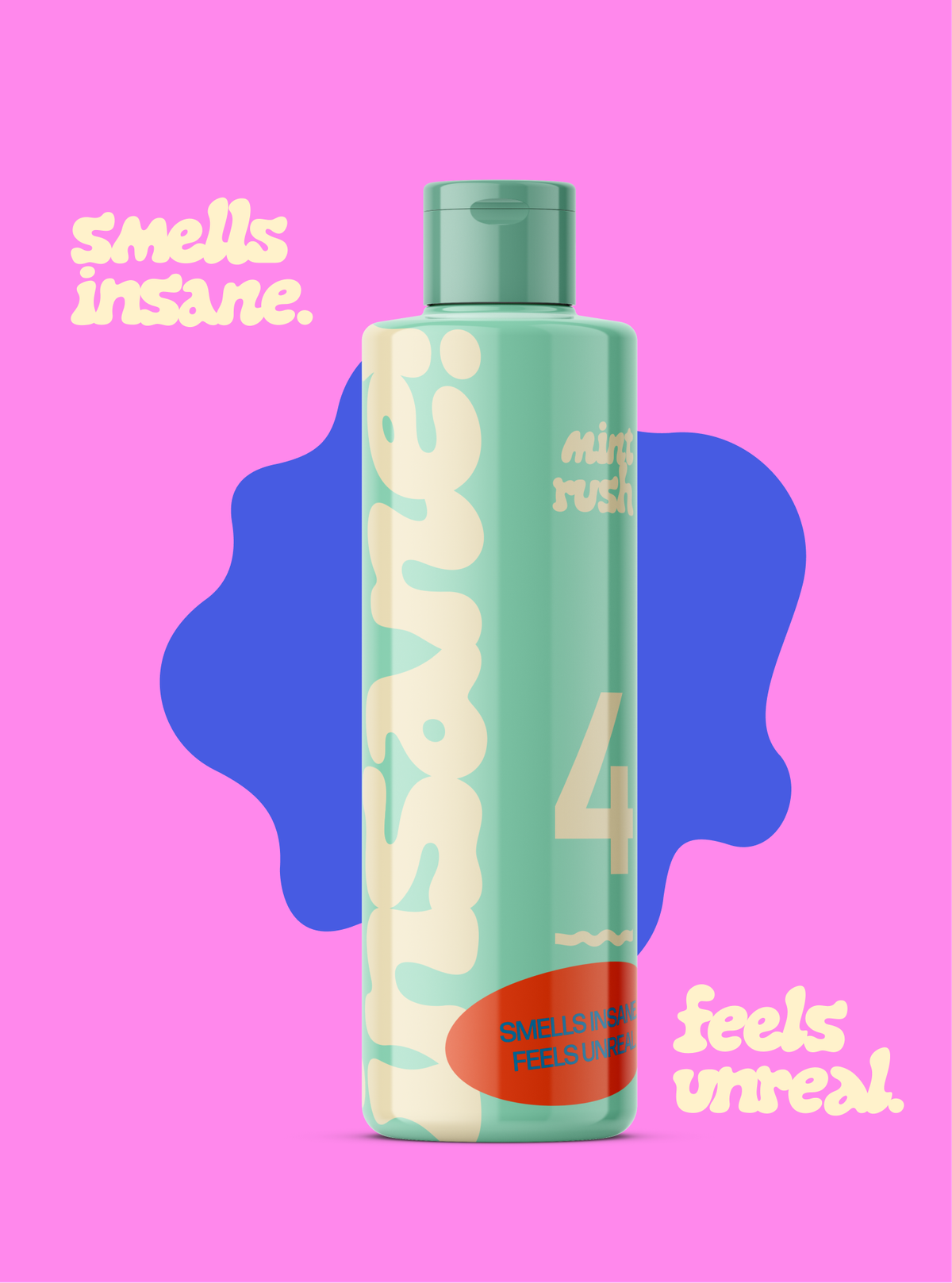 The mint "Mint rush" bottle on pink with a blue splash, between "Smells insane." and "Feels unreal."