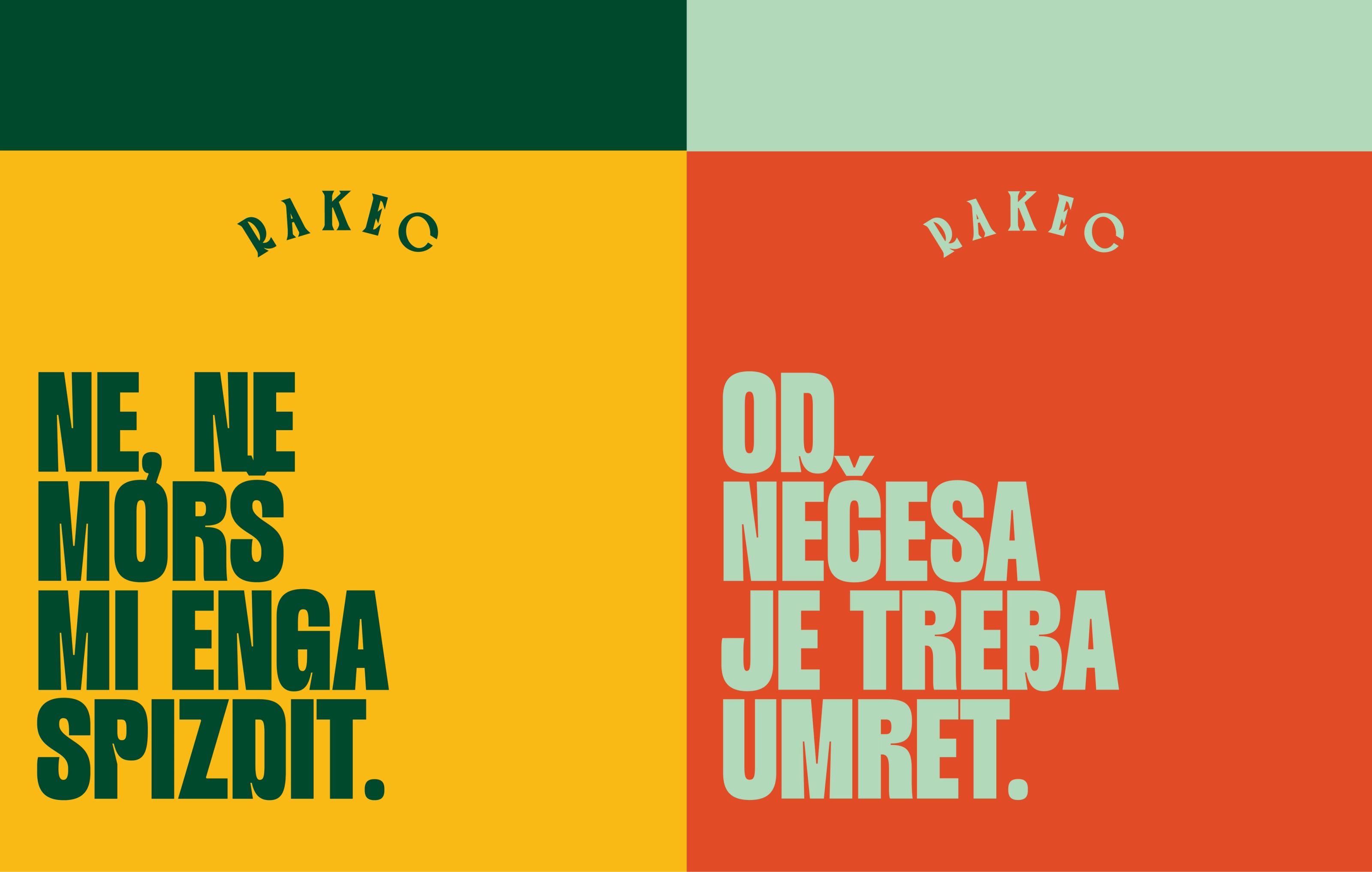 Rakec pack fronts in yellow and orange: "Ne, ne morš mi enga spizdit." and "Od nečesa je treba umret."