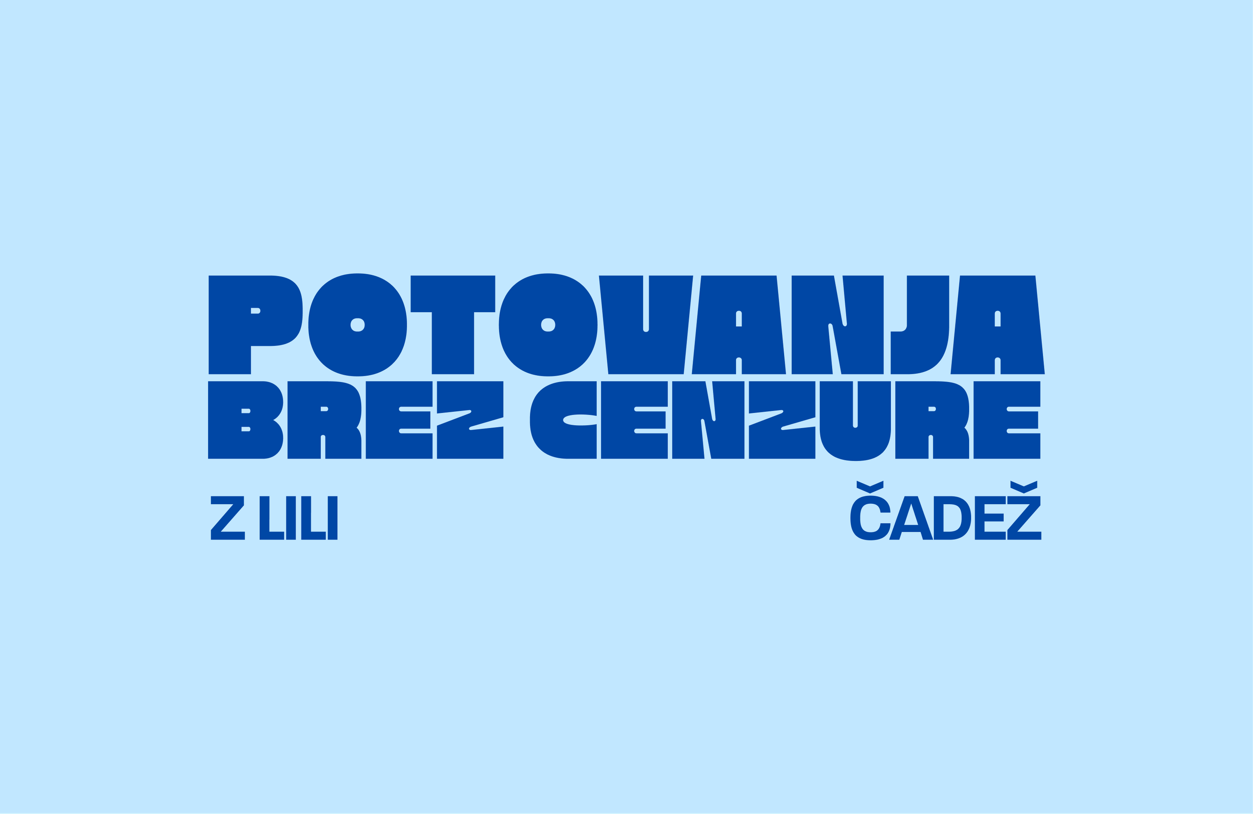 The "Potovanja brez cenzure z Lili Čadež" wordmark in heavy blue capitals on pale blue.