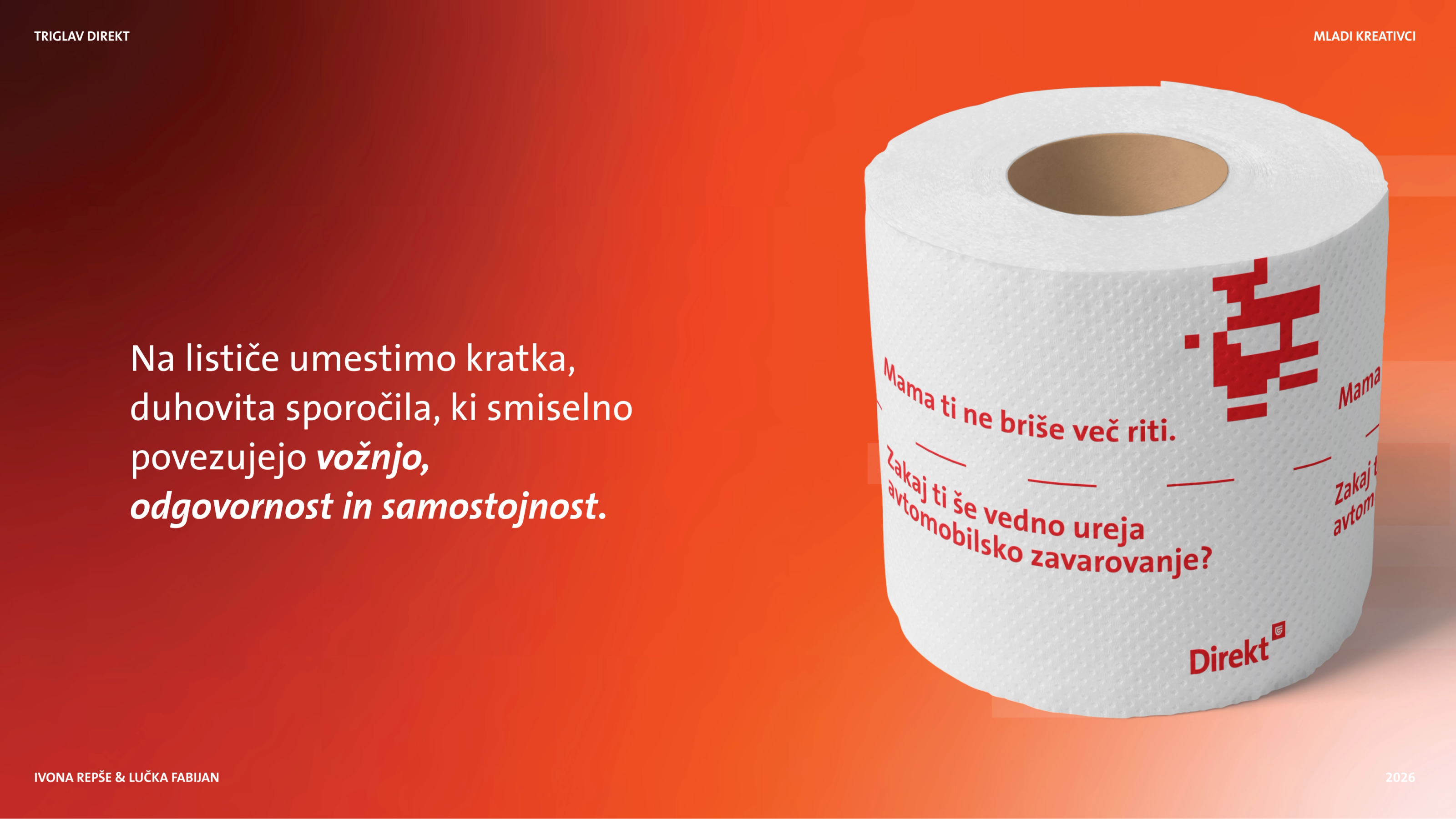 A white toilet roll printed in red with "Mama ti ne briše več riti." and the Direkt logo, on orange.