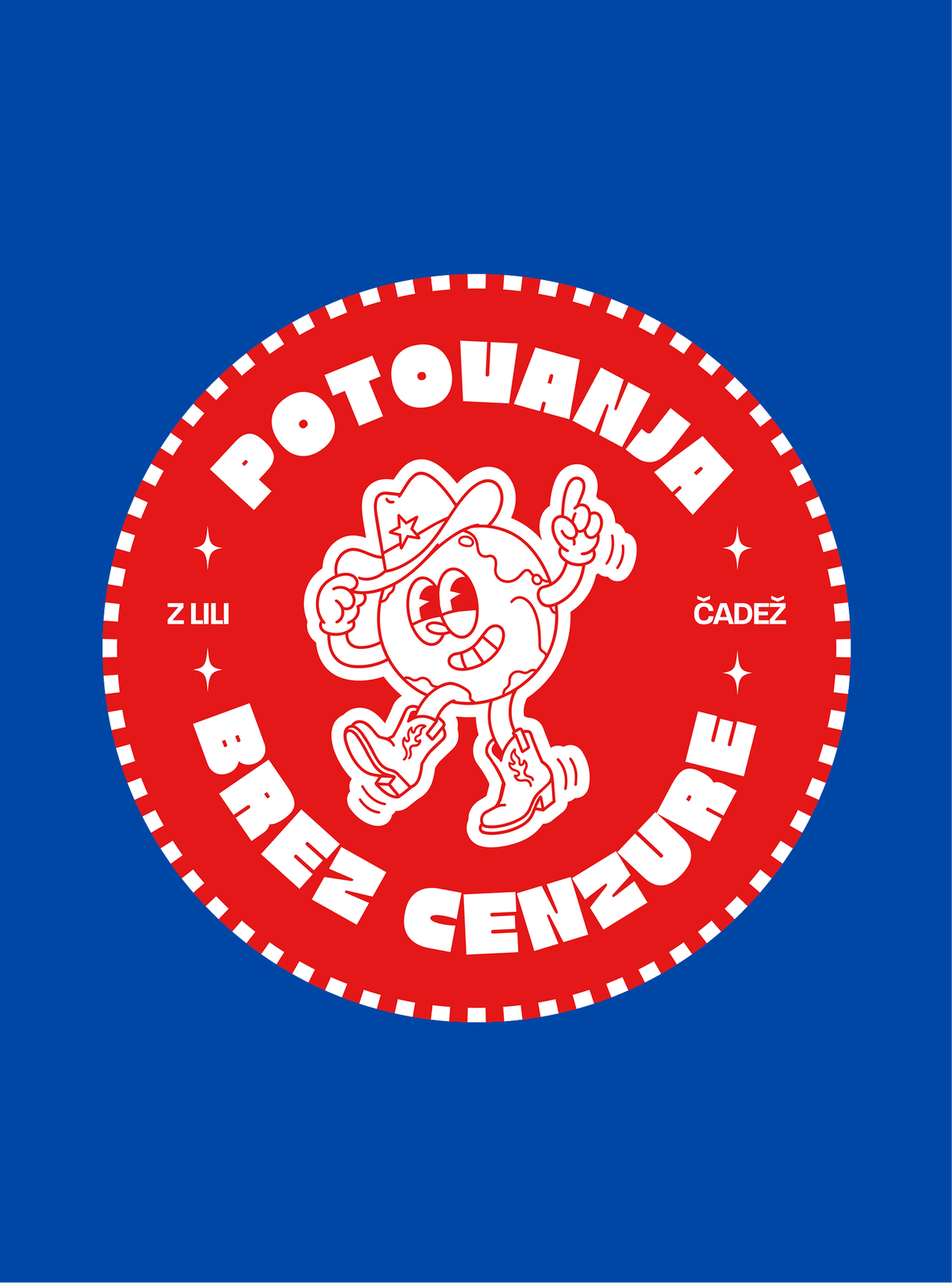 A round red badge with the cowboy-hat globe and "Potovanja brez cenzure" in white, on cobalt blue.