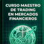 Curso Maestro de Trading en Mercados Financieros