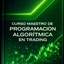 Curso Maestro de  Programación Algorítmica en Trading