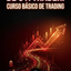 De 0 a Trader: Curso Básico de Trading