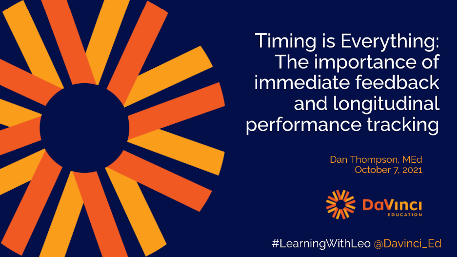 Timing is Everything: The importance of immediate feedback and longitudinal performance tracking
