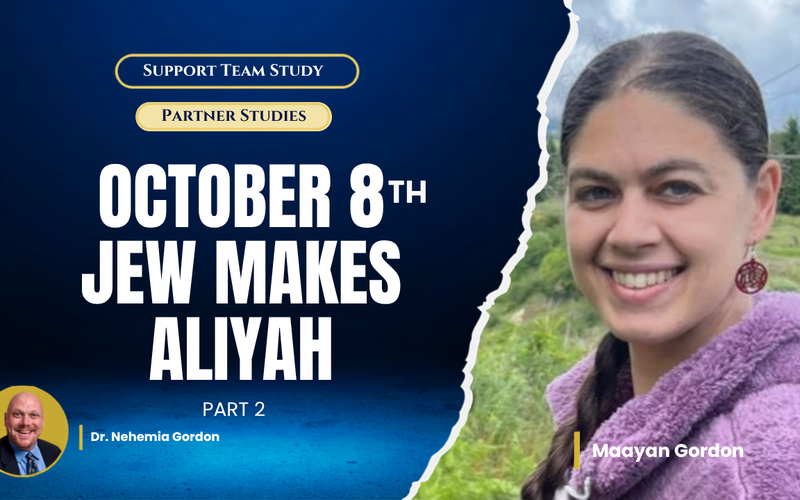 Partner Study – October 8th Jew Makes Aliyah: Part 2