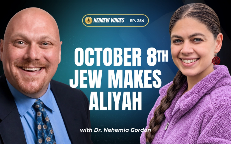 Hebrew Voices #254 – October 8th Jew Makes Aliyah