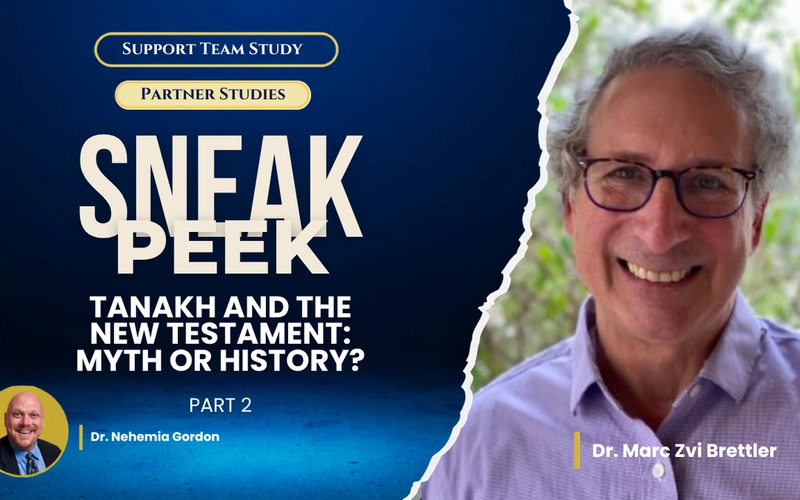 SNEAK PEEK! Tanakh and the New Testament: Myth or History?