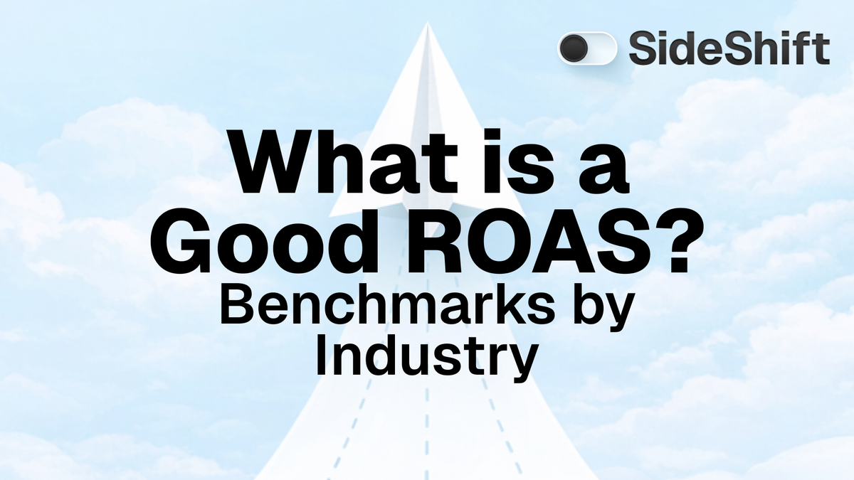 What is a Good ROAS? 2026 Benchmarks by Industry