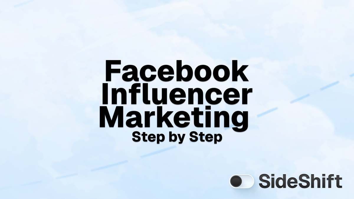 Facebook Influencer Marketing: A Step-by-Step Guide