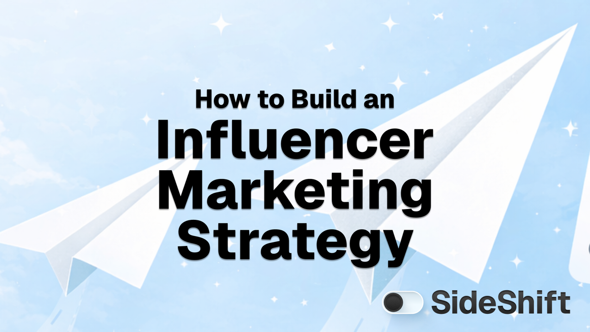 How to Build an Influencer Marketing Strategy