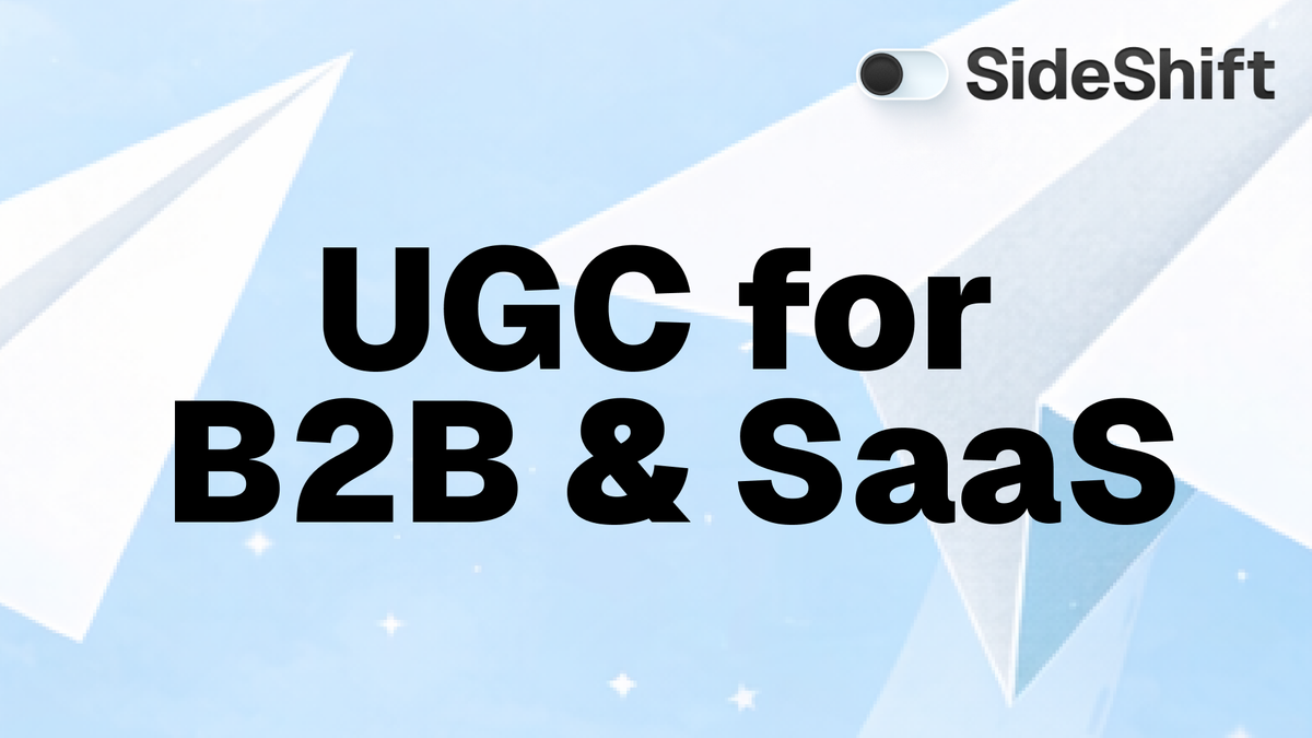 UGC for B2B & SaaS: How Software Companies Use Creator Content to Drive Leads