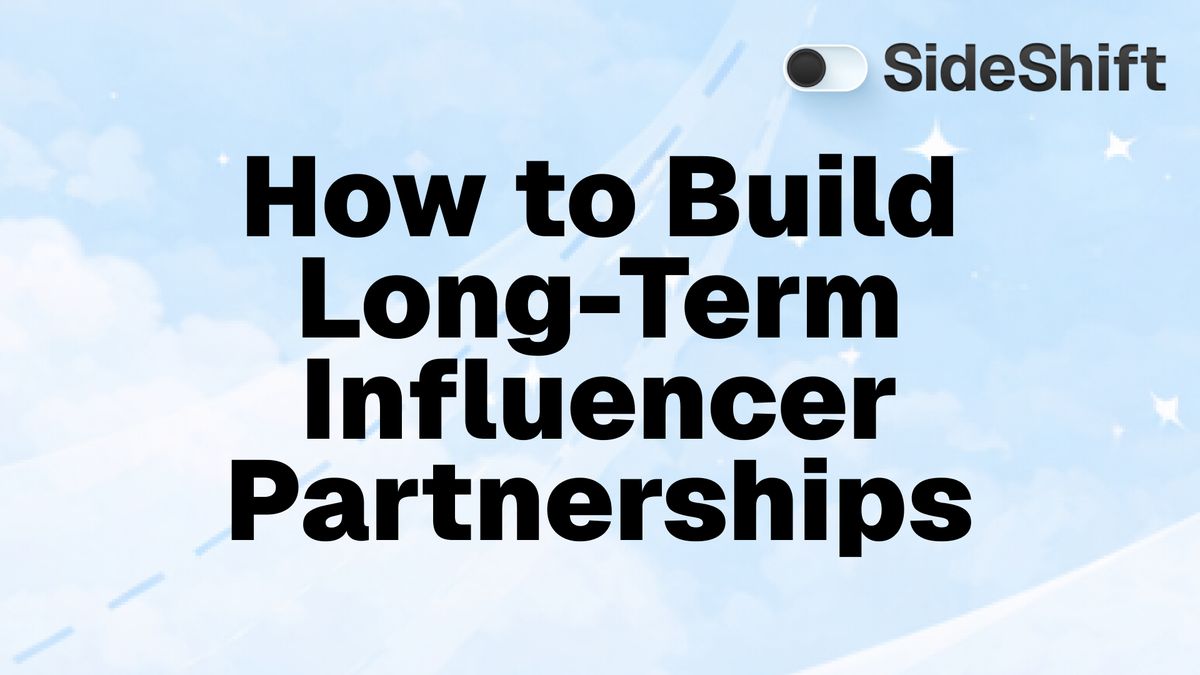 How to Build Long-Term Influencer Partnerships That Scale