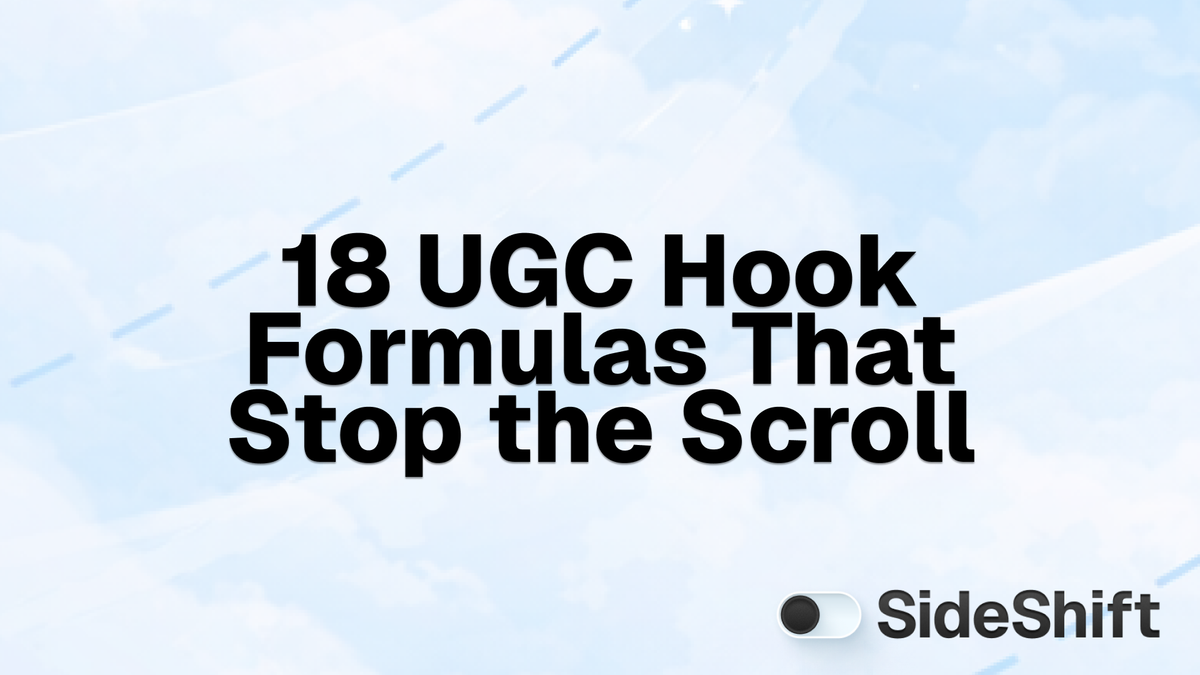 18 UGC Hook Formulas That Stop the Scroll (2026 Examples)