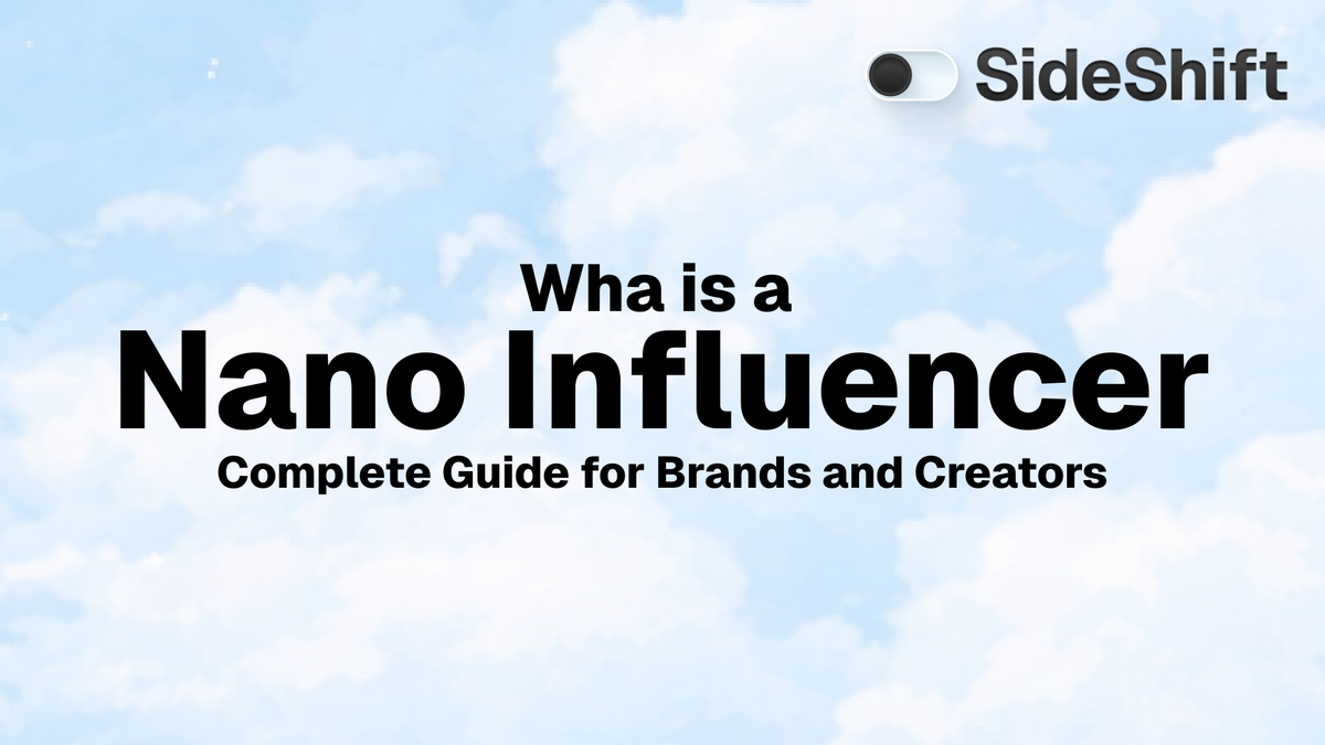 What Is a Nano Influencer? Guide for Brands & Creators