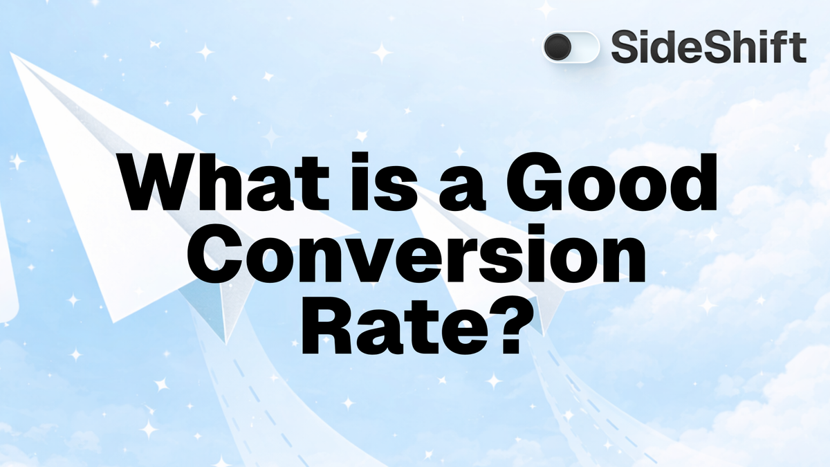 What is a Good Conversion Rate?