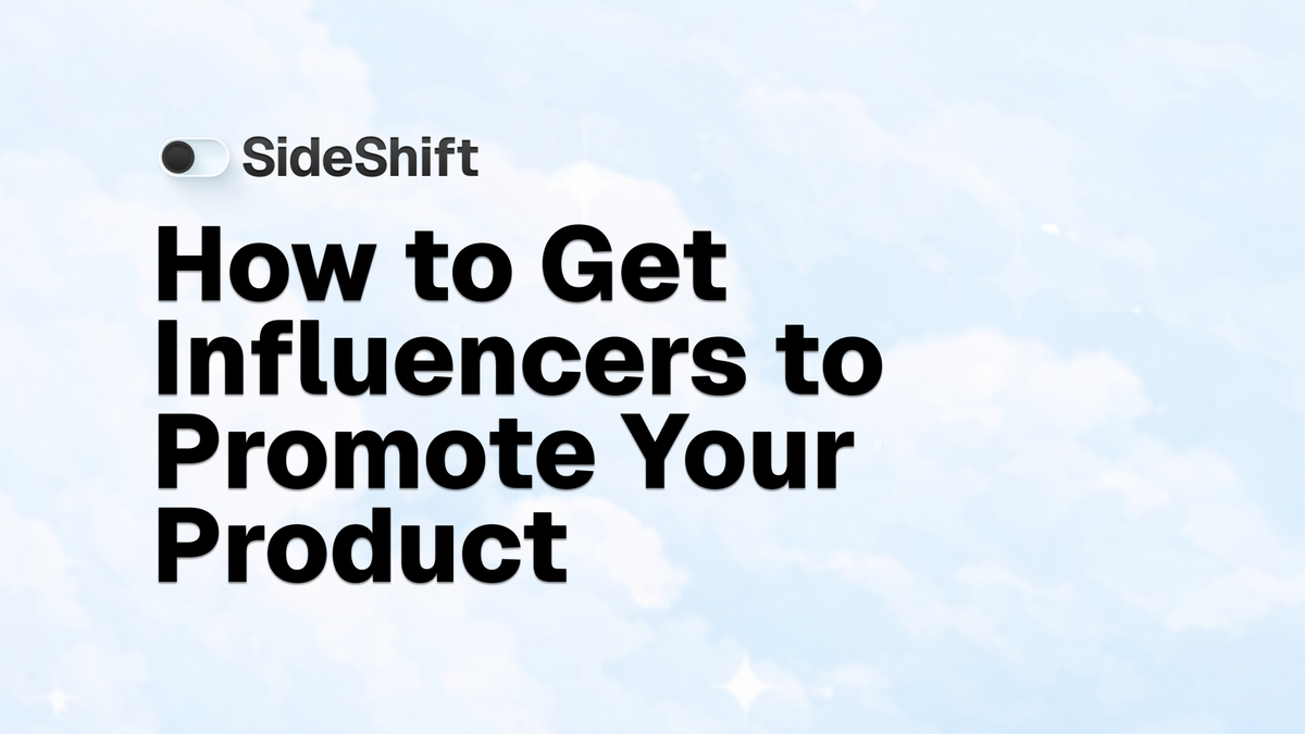 How to Get Influencers to Promote Your Product