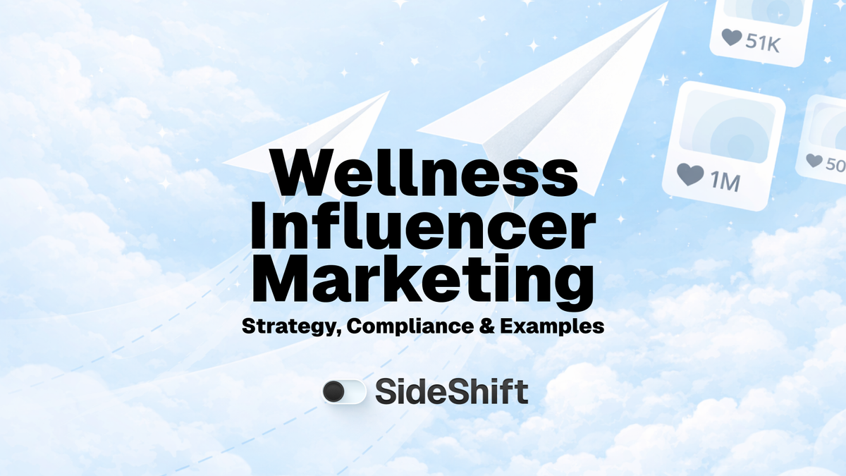 Wellness Influencer Marketing in 2026: Strategy, Compliance & Examples